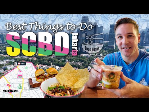 Jakarta: SCBD Best Things To Do