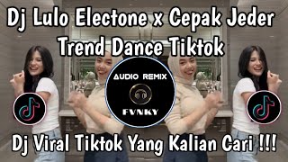 Download lagu DJ LULO ELEKTON TREND DANCE TIKTOK 2025 - DJ LULO ELECTONE X CEPAK JEDER SOUND VIRAL TIKTOK TERBARU mp3
