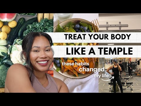 (How to) Treat your Body like a Temple | 5 Holy Girl Healthy Habits that Changed my Life