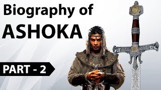 Biography of Ashoka the Great Part -2 - कुख्यात सम्राट से बौद्ध भिक्षु की एक अनोखी दास्तान