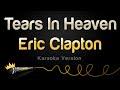 Eric Clapton Tears In Heaven Karaoke Version