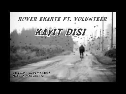 Rover Ekarte ft Fahri K -Kayıt Dışı