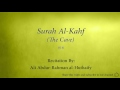 Surah Al Kahf The Cave   018   Ali Abdur Rahman al Huthaify   Quran Audio