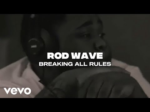 Rod Wave - Breaking All Rules (Music Video)