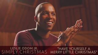Leslie Odom Jr. - Have Yourself A Merry Little Christmas (Audio Only)