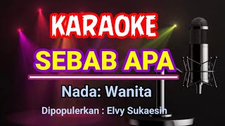 Download lagu Sebab Apa - Elvy Sukaesih - Karaoke mp3