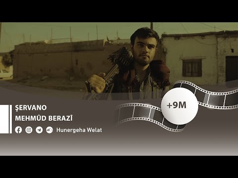 شرفانو Şervano - Mehmûd Berazî - Hunergeha Welat