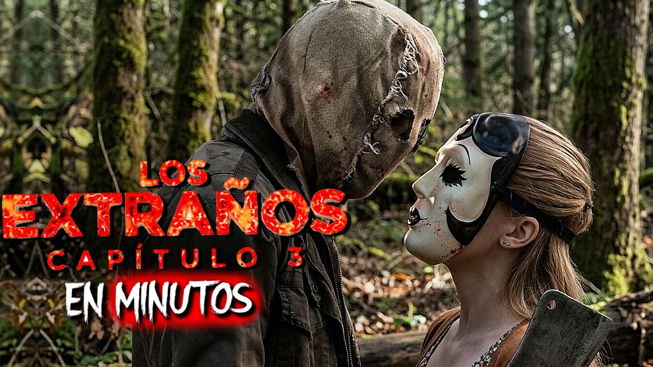 LOS EXTRAÑOS: CAPÍTULO 3 (2026) RESUMEN EN MINUTOS