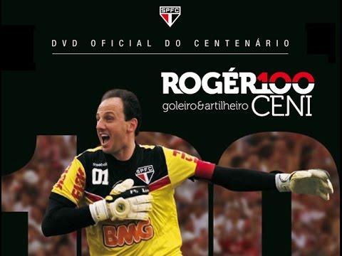 DVD Oficial do Centenário: ROGÉR100 CENI - Goleiro & Artilheiro