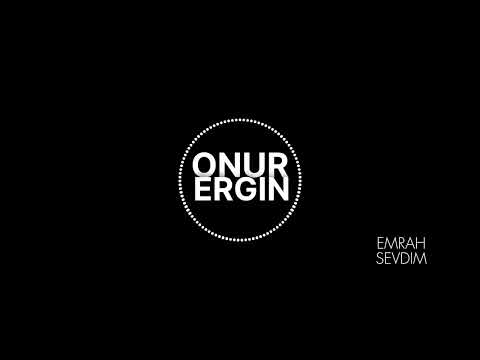 Emrah - Sevdim (Onur Ergin Remix)