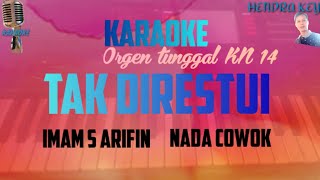 Download lagu KARAOKE TAK DIRESTUI( IMAM S ARIFIN )ORGEN TUNGGAL KN 1400 mp3
