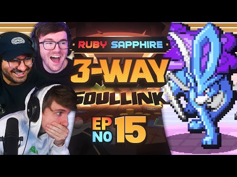 WE'LL MEET YOU THERE... • Pokémon Ruby & Sapphire 3-Way Soul Link • 15