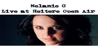 Melanie C - Live At Heitere Open Air - 12 - Little Piece Of Me