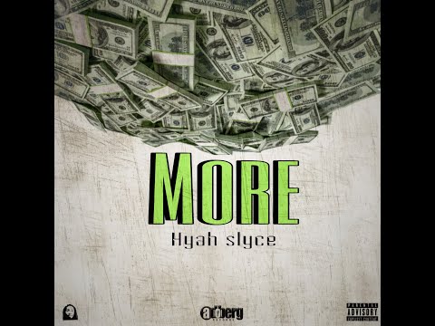 Hyah Slyce - More