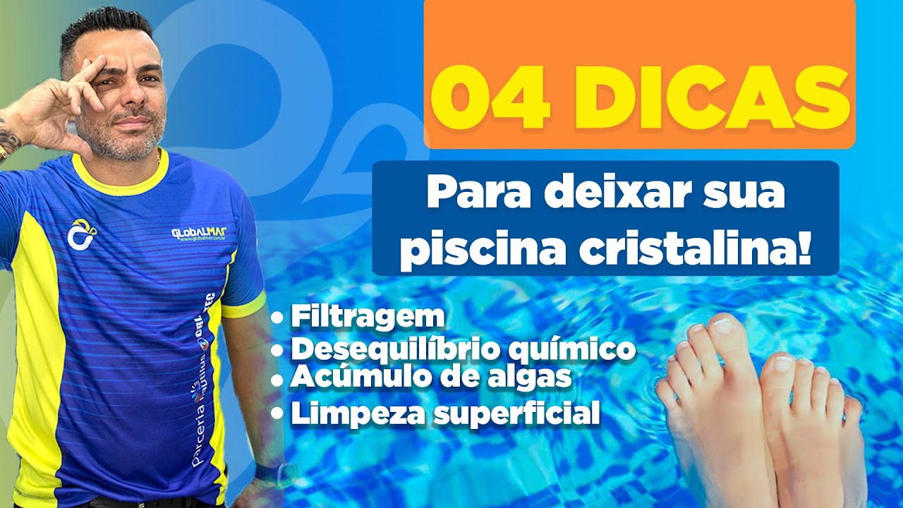 4 DICAS PARA DEIXAR SUA PISCINA CRISTALINA