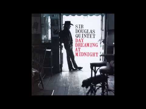 Too Little Too Late  - Sir Douglas Quintet