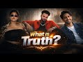 WHAT IS TRUTH OM PRAKASH MISHRA