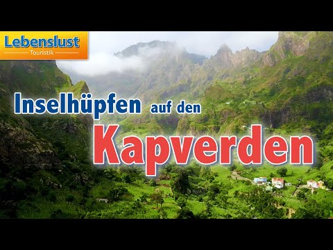 Inselhüpfen auf den Kapverden – exotische Vielfalt & kreolische Lebensfreude mit Lebenslust