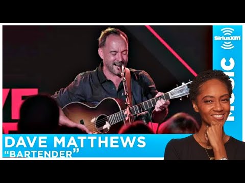 FIRST TIME REACTING TO | Dave Matthews "Bartender"
