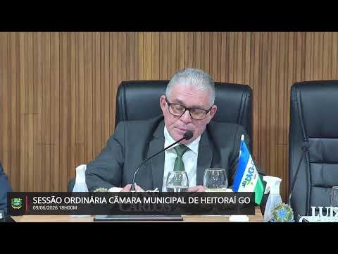 Sessão ordinária câmara municipal de Heitoraí GO 09/06/2026 as 18h00m