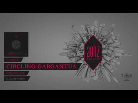 DJ AroZe - Circling Gargantua (Original Mix)