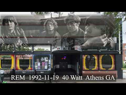 REM  1992-11-19  40 Watt  Athens GA  Audio Only