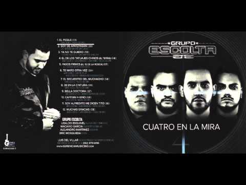 Grupo Escolta "El Peque" (Cuatro En La Mira) Corridos 2015
