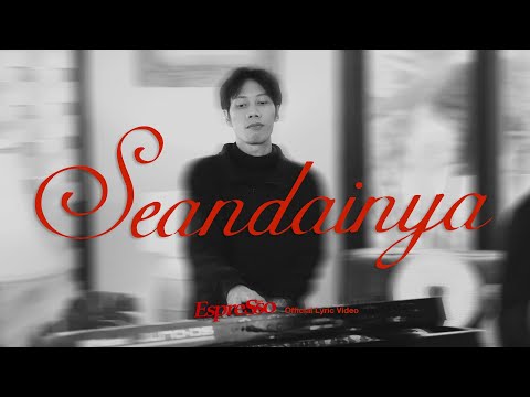 Espresso Band - Seandainya (Official Lyric Video)