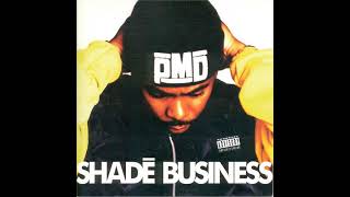 PMD - I Saw It Cummin&#39; (1994 Album: Shade Business)