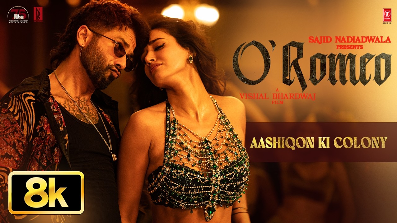 Aashiqon Ki Colony - 8K Video | Shahid K, Disha P | O'Romeo | Vishal B | Gulzar| Madhubanti| Javed A