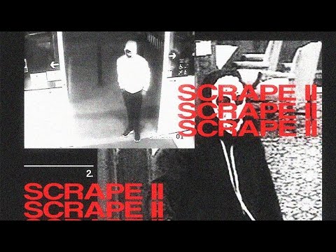 XATASHI & LXXIV - SCRAPE II (Lyrics)
