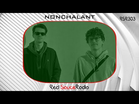 RSR303 - Red Sauce Radio w/ NONCHALANT