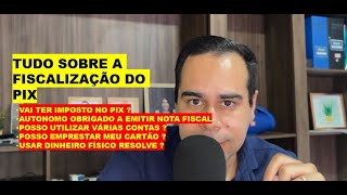 FISCALIZAÇÃO DO PIX - NOTA FISCAL OBRIGATÓRIA, O QUE FAZER ?