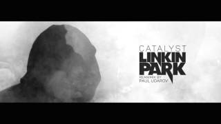 Linkin Park - Catalyst (Reanimix by Paul Udarov)