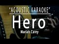 Hero Mariah Carey Acoustic Karaoke
