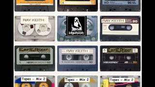 Ray Keith - Tapes (Mix 2)