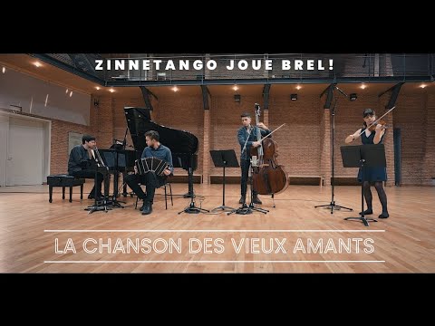 Zinnetango - La chanson des vieux amants (J. Brel)