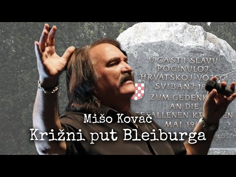 MIŠO KOVAČ - KRIŽNI PUT BLEIBURGA (1993.)