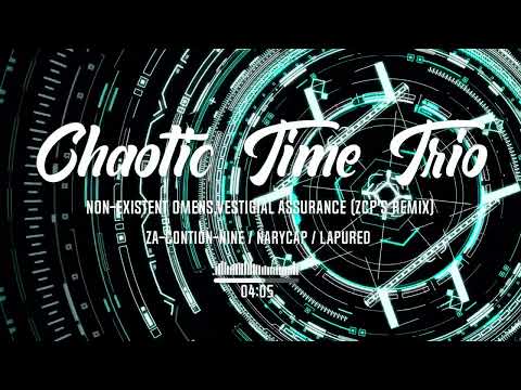 「Chaotic Time Trio」UST - 013  Phase 4 N.O.V.A [ Vol.1 ] ( ZCP's Remix )