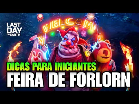 TUDO QUE VOCÊ PRECISA SABER SOBRE O EVENTO FEIRA DE FORLORN!! #lastdayonearthsurvival