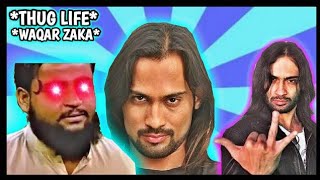 •ULTIMATE THUG LIFE WAQAR ZAKA  SASTA ROADIES AU