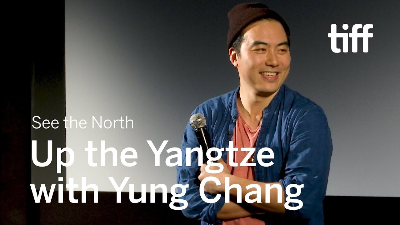 UP THE YANGTZE with Yung Chang