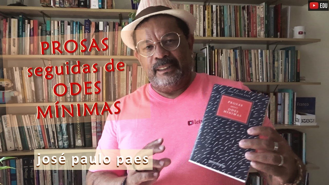 prosas seguidas de odes mínimas - josé p paes - resenha