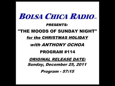 "THE MOODS OF SUNDAY NIGHT" for the CHRISTMAS HOLIDAY with ANTHONY OCHOA - PGM #114 - 2011