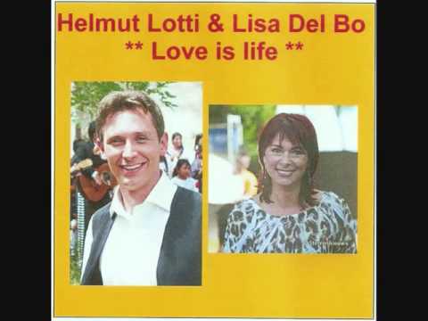 Love is life // Helmut Lotti & Lisa Del Bo.