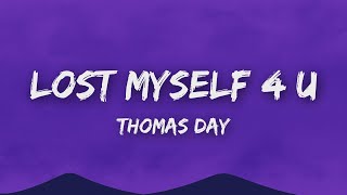 Download lagu Thomas Day - lost myself 4 u (Lyrics) mp3