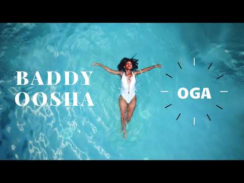 Baddy Oosha - Oga