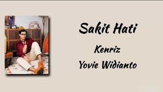 Download lagu Sakit Hati - Kenriz Feat Yovie Widianto mp3 Download lagu Sakit Hati - Kenriz Feat Yovie Widianto mp3