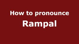 How to pronounce Rampal