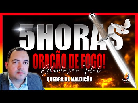 ORAÇÃO DE FOGO | DERROTA DOS DEMÔNIOS | LIBERTAÇÃO TOTAL